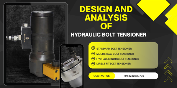 Design and Analysis of a Hydraulic Bolt Tensioner